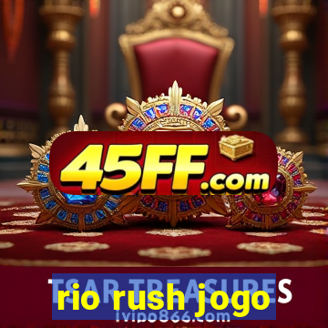 rio rush jogo